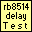 RB8514 DELAY TEST